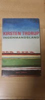 Ingenmandsland, Kirsten Thorup, genre: roman