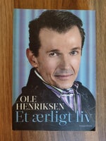 Et ærligt liv SIGNERET eksemplar , Ole Henriksen