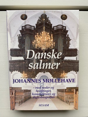 Danske salmer, Møllehave, Johannes, emne: musik, Flot bog af Johannes Møllehave, udkommet på forlage