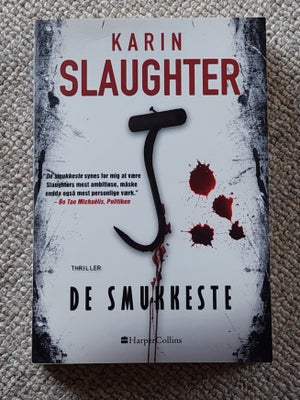 De smukkeste, Karin Slaughter, genre: krimi og spænding, De smukkeste er en psykologisk thriller som