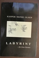 labyrint - für freie geister. dansk, af kasper nefer olsen,