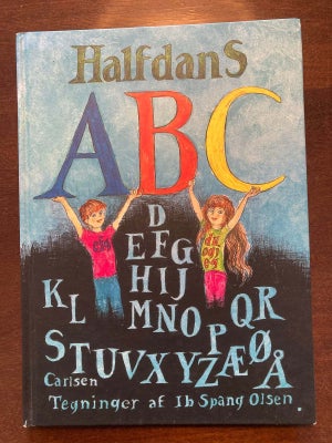 Halfdans ABC, Halfdan Rasmussen, Halfdans ABC. Illustreret af Ib Spang Olsen.

Rigtig god stand.

Se