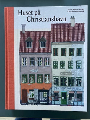 Huset på Christianshavn, Jacob W Jensen og Chr.Monggaard, Helt ny bog uden brugsspor
Måler 32 x 24 x