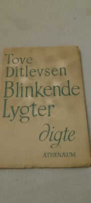 Blinkende lygter, Tove Ditlevsen, genre: digte, Digtsamlingen fra 1947 er i meget fin stand.
1. Udga