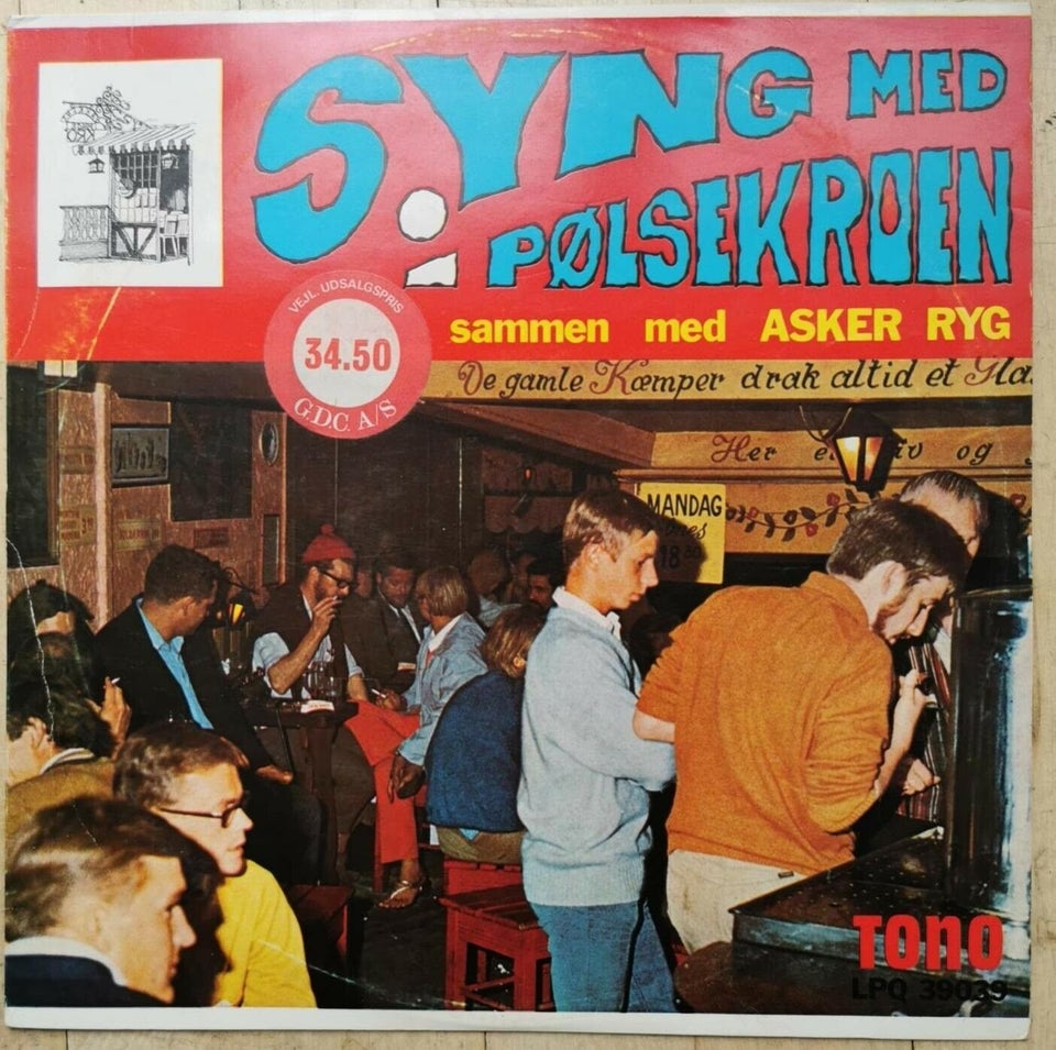 LP, Asker Ryg, Syng Med I Pølsekroen