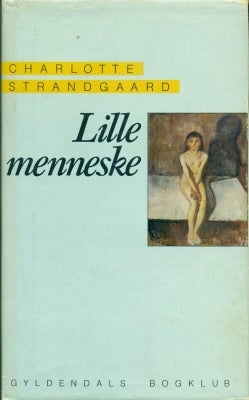 Lille menneske, Charlotte Strandgaard, genre: roman