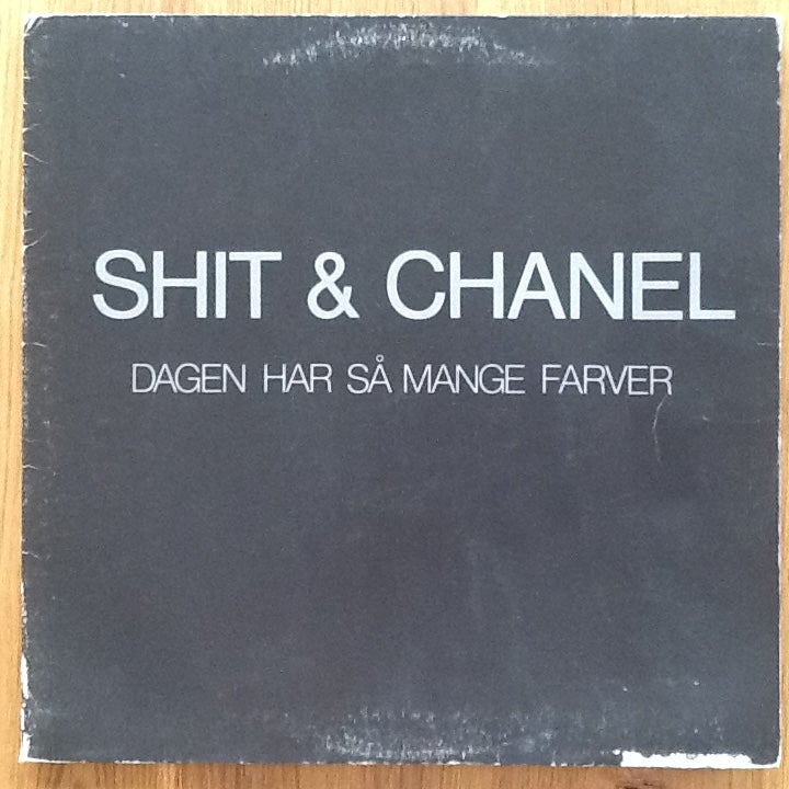 LP, Shit & Chanel, Dagen har så mange farver