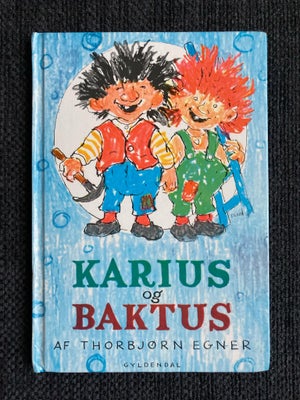 Karius og Baktus , Thorbjørn Egner