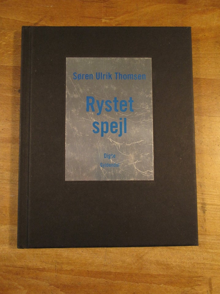 Rystet Spejl (5. oplag), Søren Ulrik Thomsen, genre: digte