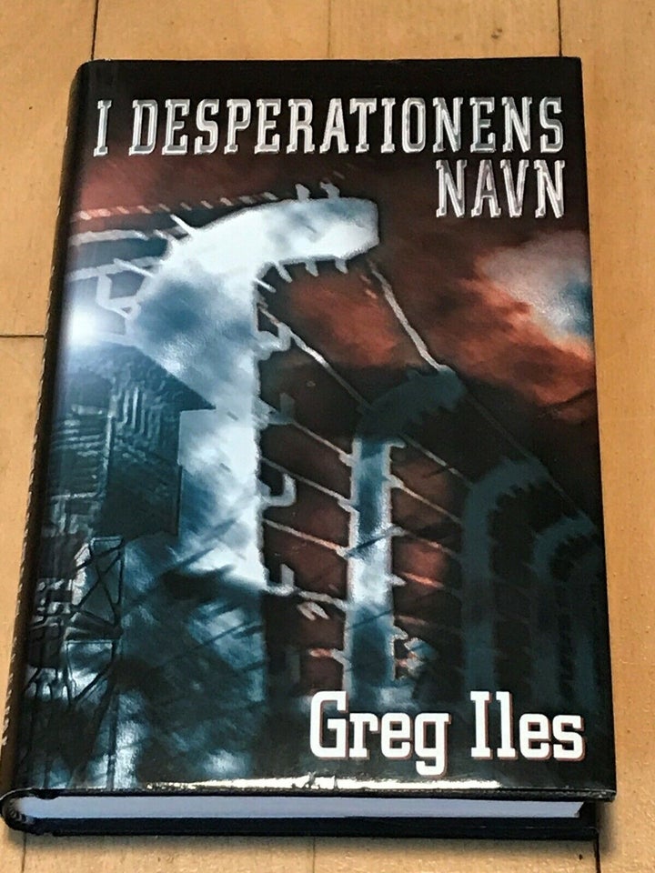 I desperationens navn, Greg Iles, genre: krimi og spænding