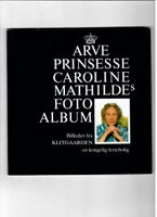 Arveprinsesse Caroline Mathildes fotoalbum ..., Ukendt