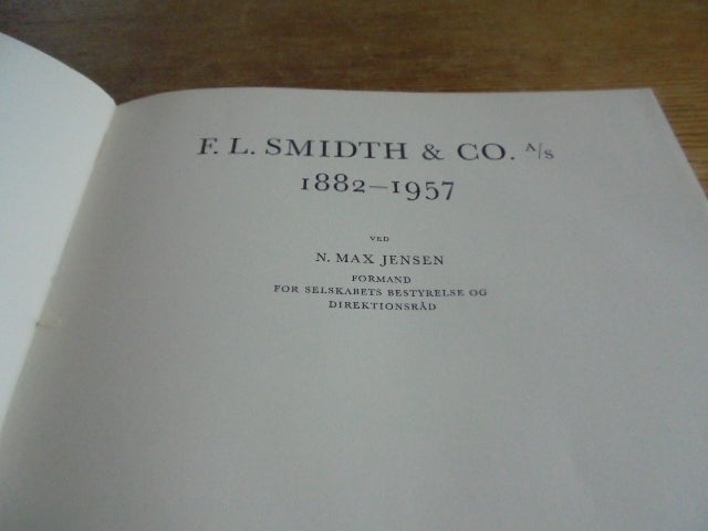 F.L. Schmidt & Co. A/S 1882-1957, emne: historie og samfund