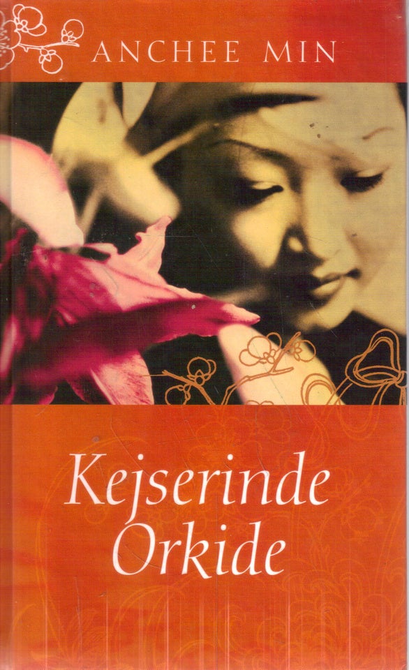 Kejserinde Orkide, Af Anchee Min, genre: roman