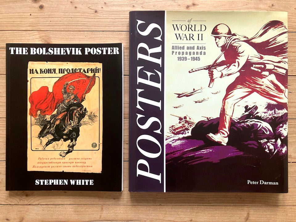The Bolshevik Poster & Posters of World War 2 , Stephen White &