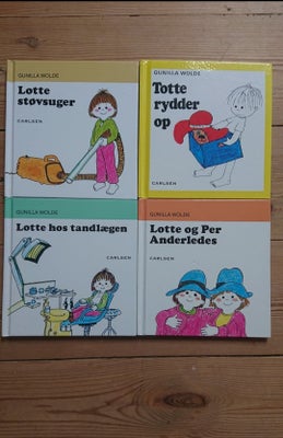 Lotte og Per anderledes + Lotte hos tandlægen + To, Gunilla Wolde, Samlet pris / 4 stk Lotte og Tott