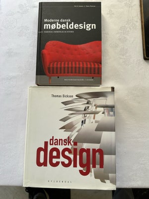 dansk design og Moderne dansk møbeldesign, Thomas Dickson. Per H Hansen / Klaus Petersen, år 2006, D