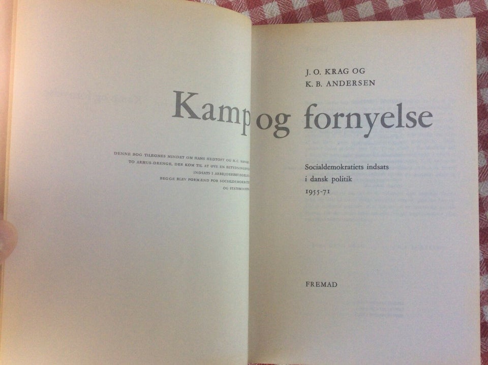 Kamp og fornyelse, J. O. Krag & K. B. Andersen, emne: historie