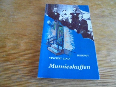 Mumieskuffen (besættelsestiden), Vincent Lind, Hernov – 1993 – krt. – 149 sider – god stand

” Bisko