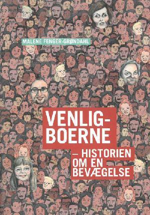 Bøger om bevægelsen VENLIGBOERNE, Malene Fenger-Grøndahl
