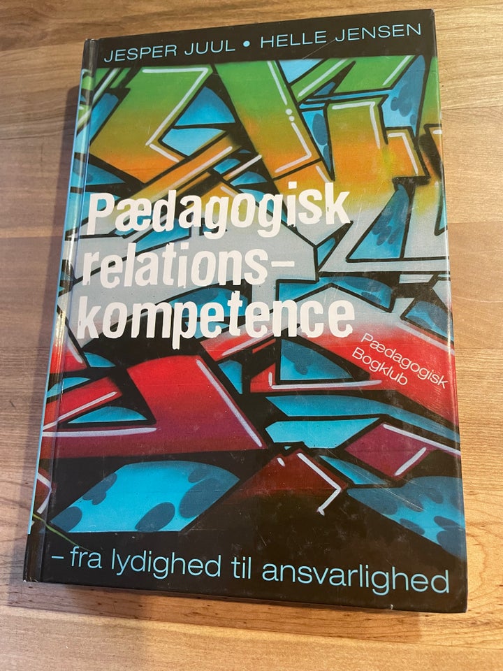 Pædagogisk relations-kompetence, Jesper Juul, Helle