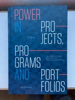 Power in projects, programs and portfolios., Olsson