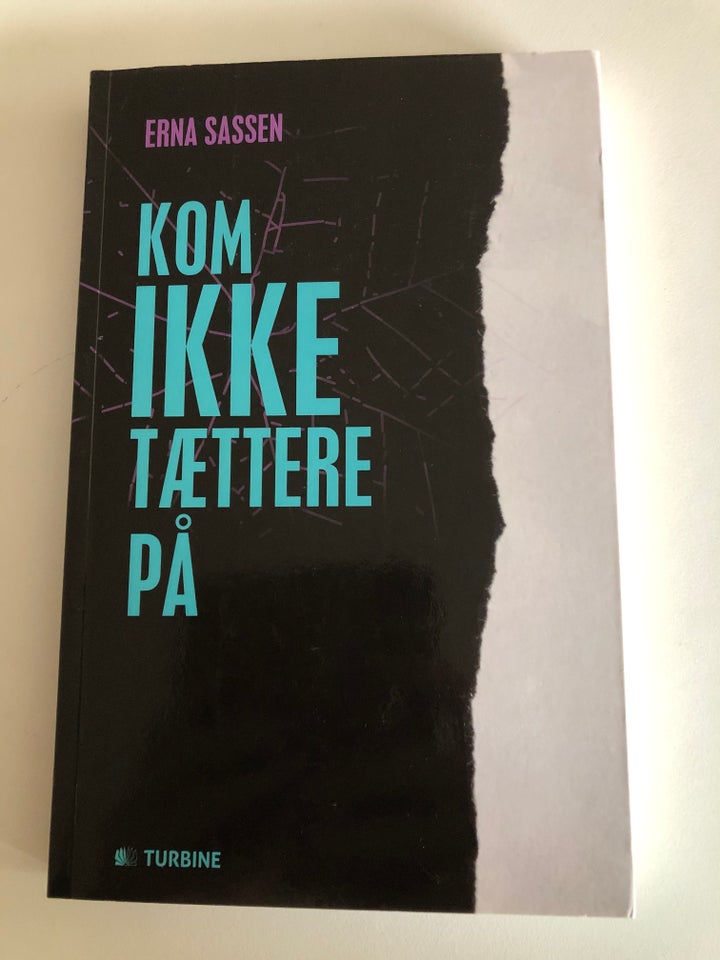 Kom ikke tættere på, Erna Sassen, genre: roman