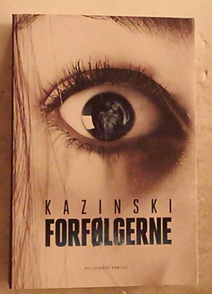 Forfølgerne., Af A.J. Kazinski, genre: roman