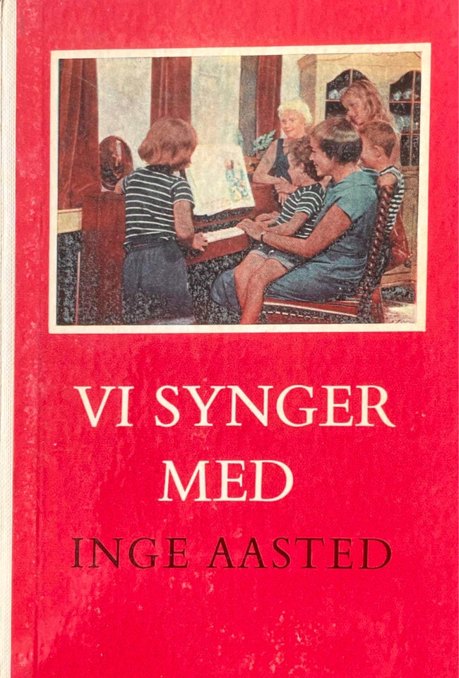 Vi synger med Inge Aasted, emne: familie og børn