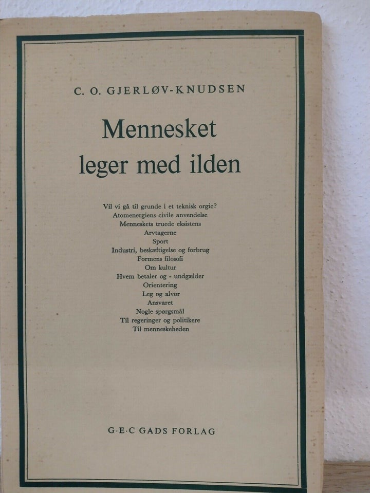 Mennesket leger med ilden, C. O. Gjerløv-Knudsen, emne: