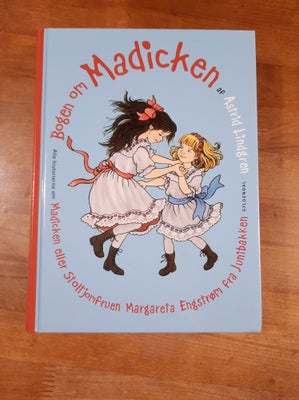 Bogen om Madicken (samleroman), Astrid Lindgren, Udgivet af Gyldendal i 2010 i 2. samlede udgave i 2