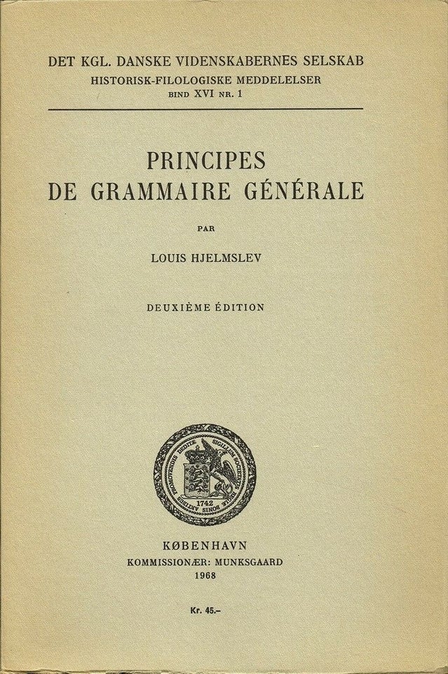 Principes de grammaire générale (1968), Louis Hjelmslev,