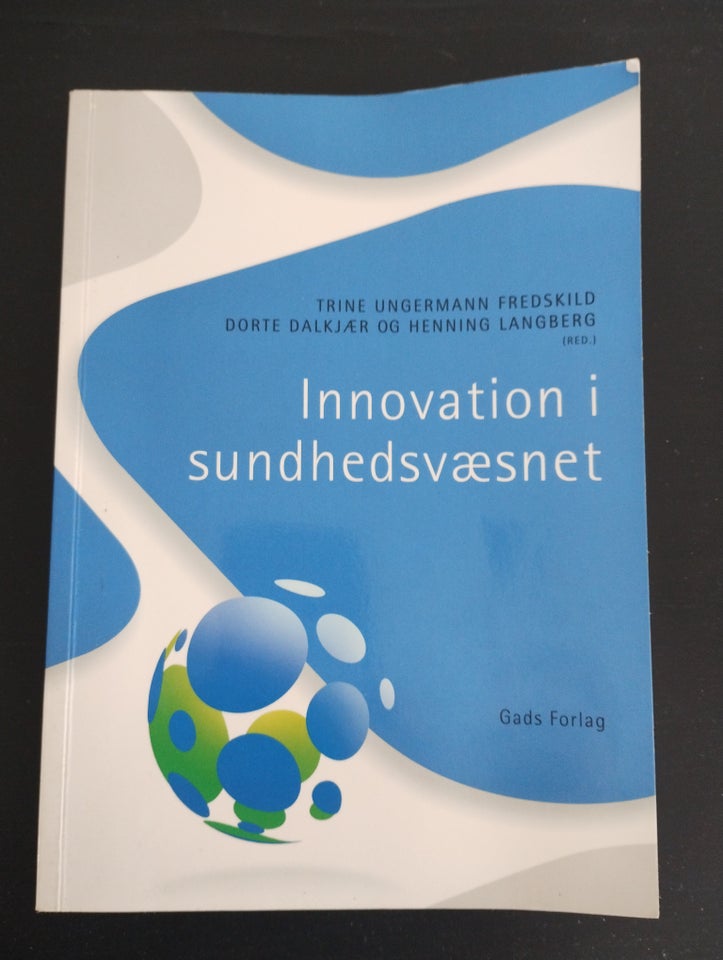 Innovation i sundhedsvæsnet, Trine fredskild ,mm, emne: