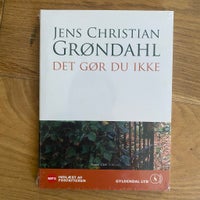 Det gør du ikke , Jens Christian Grøndahl, genre: roman