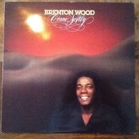 LP, Brenton Wood, Come Softly