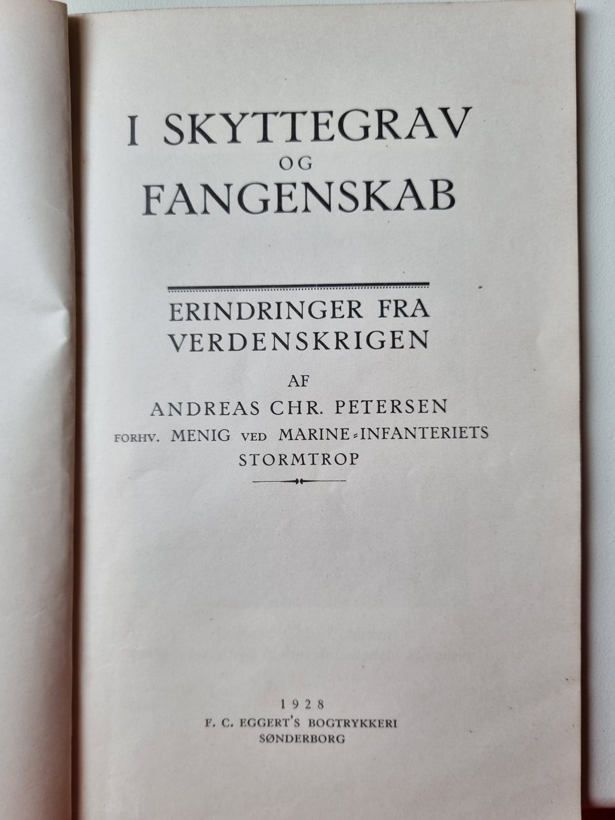 I Skyttegrav og Fangenskab, Andreas Chr. Petersen, år 1928
