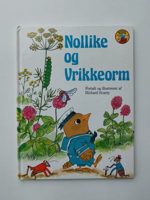 Nollike og Vrikkeorm, Richard Scarry, Nollike og Vrikkeorm
Af Richard Scarry
Fra 1988

Sender gerne 