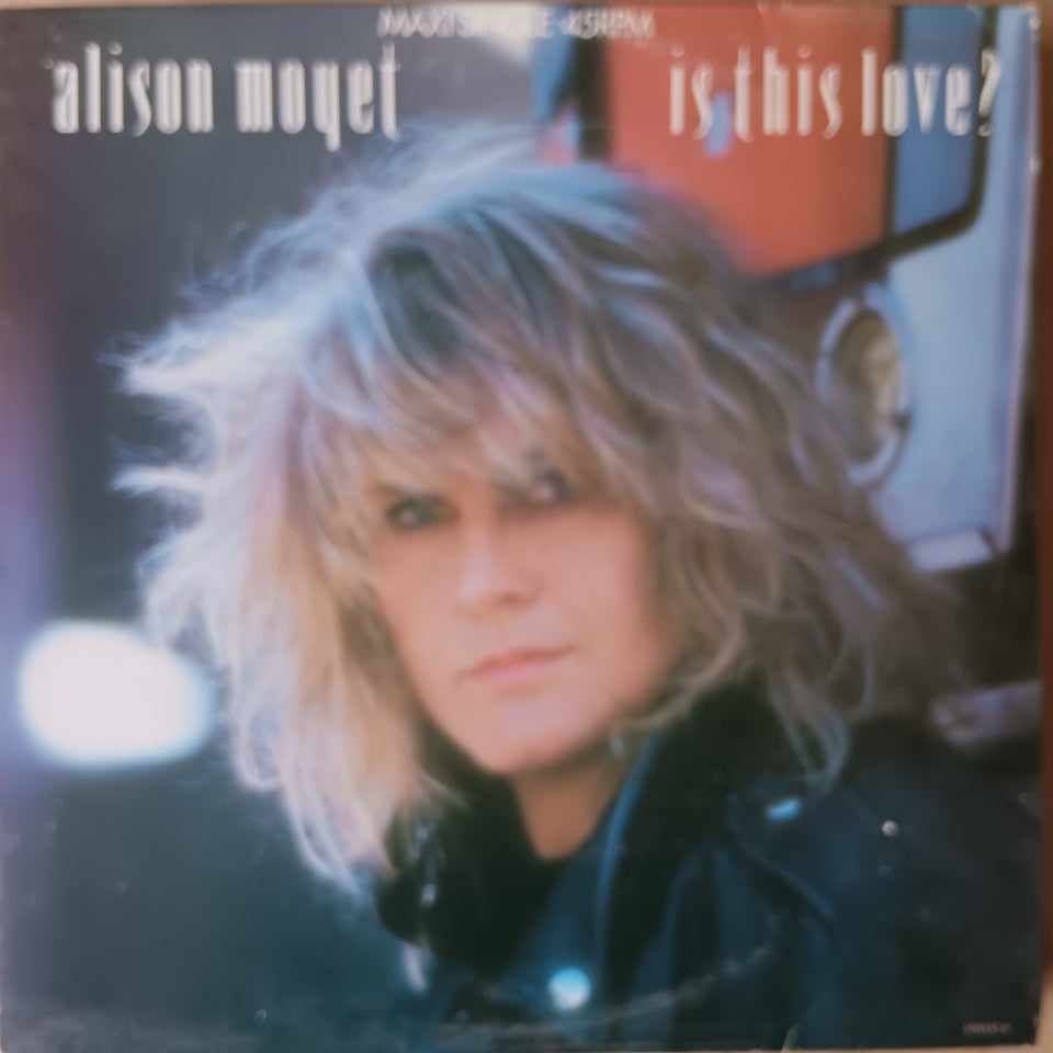 Maxi-single 12", Alison Moyet, Is this love