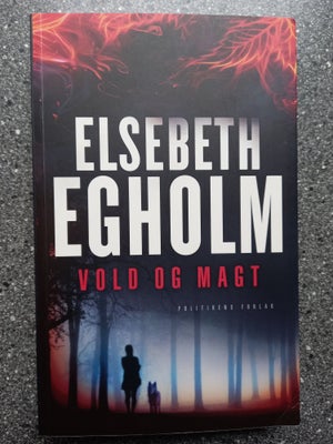 Vold og magt, Elsebeth Egholm, genre: krimi og spænding, Bogen er paperback i pæn stand se også mine