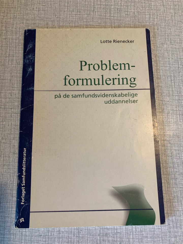 Problemformulering på de samfundsvidenskabelige , Lotte