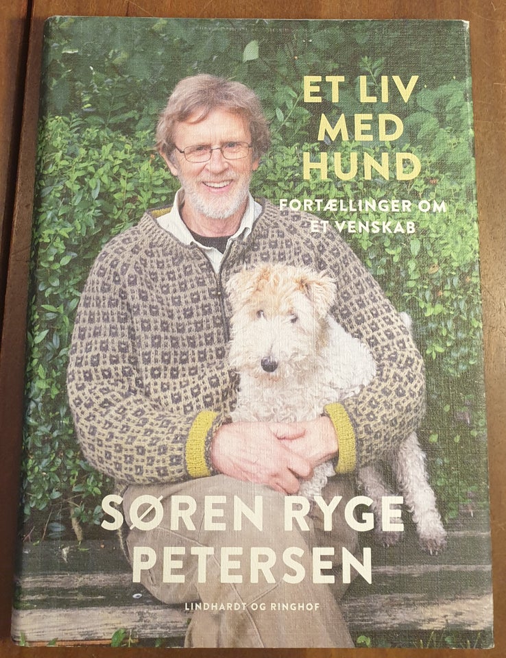 Jep største Strengt Et liv med hund - Fortællinger om et venskab, Søren Ryge Petersen, emne:  dyr – dba.dk – Køb og Salg af Nyt og Brugt