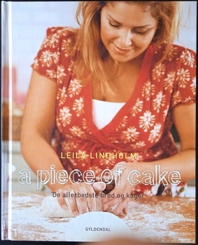 A piece of cake - De allerbedste brød og kager, Leila