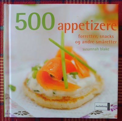 500 appetizere, Susannah Blake, emne: mad og vin