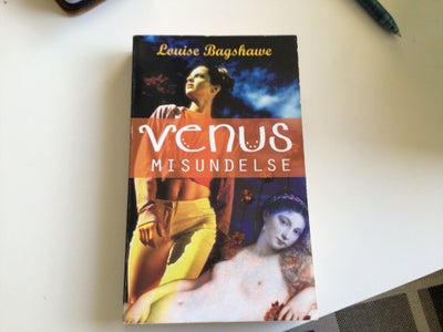 Venus misundelse , Louise bagshawe , genre: romantik, Venus misundelse skrevet af Louise Bagshawe
Pa