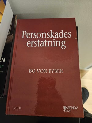 Personskadeserstatning, Bo Von Eyben, år 2018, 1. udgave/1. oplag udgave, Den er i perfekt stand ude