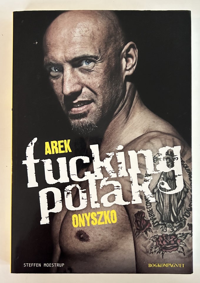 Fucking Polak, Arek Onyszko og Steffen Moestrup