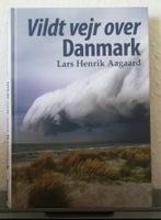 Vildt vejr over Danmark, Lars Henrik Aagaard, emne: natur