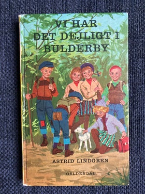 Vi har det dejligt i Bulderby , Astrid Lindgren