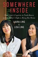 Somewhere Inside, Laura Ling, Lisa Ling