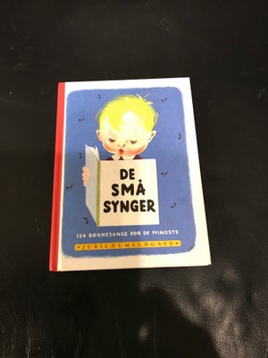De små synger sangbog, Gunnar Nyborg-Jensen, Jubilæumsudgave. Helt ny. Nypris 200 kr, sælges for 75 