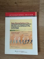 Basic Biomechanics of the Musculoskeletal System,